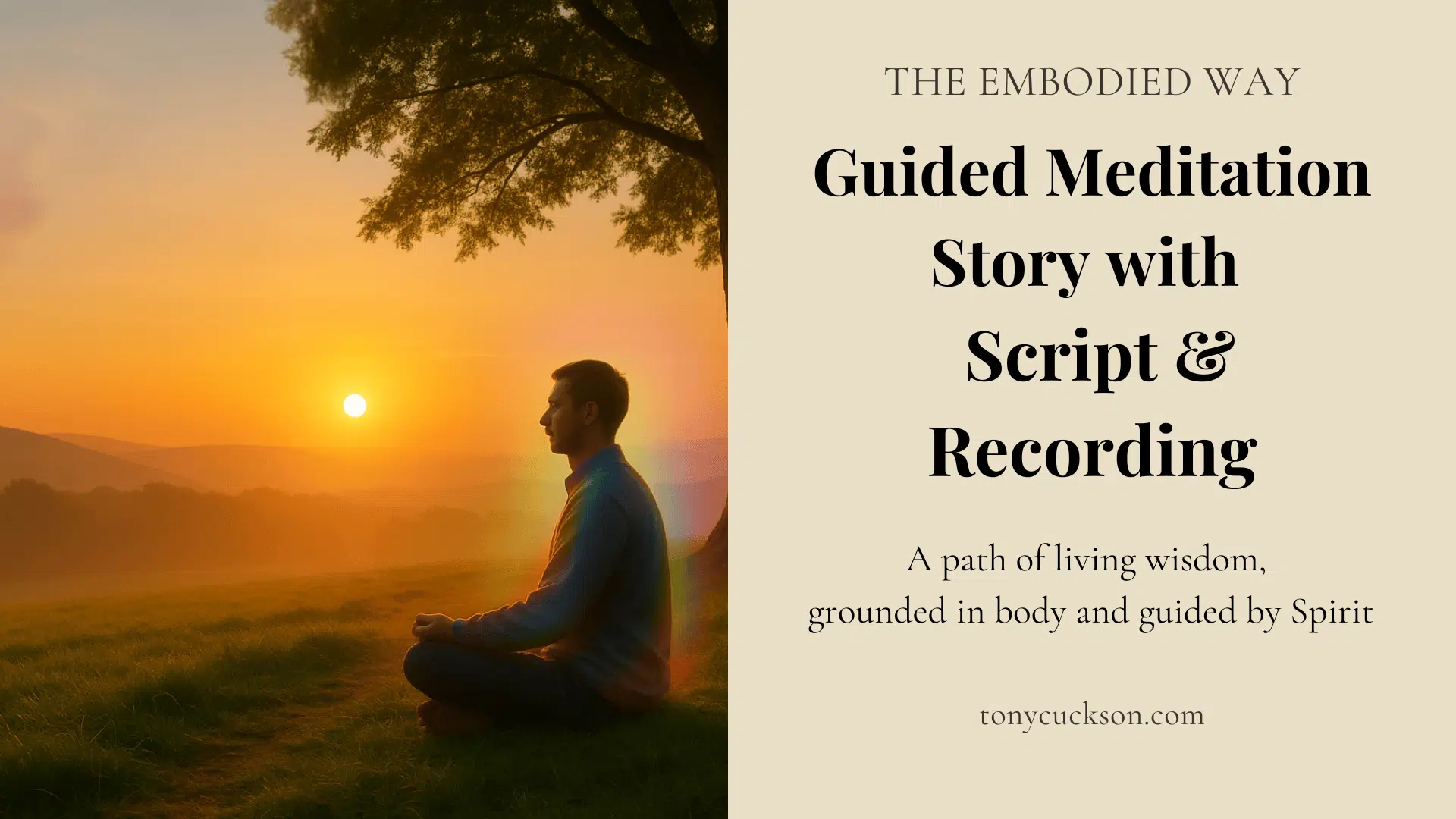 Person meditating outdoors at sunrise with warm golden light, alongside title text promoting a guided meditation story with script and recording.