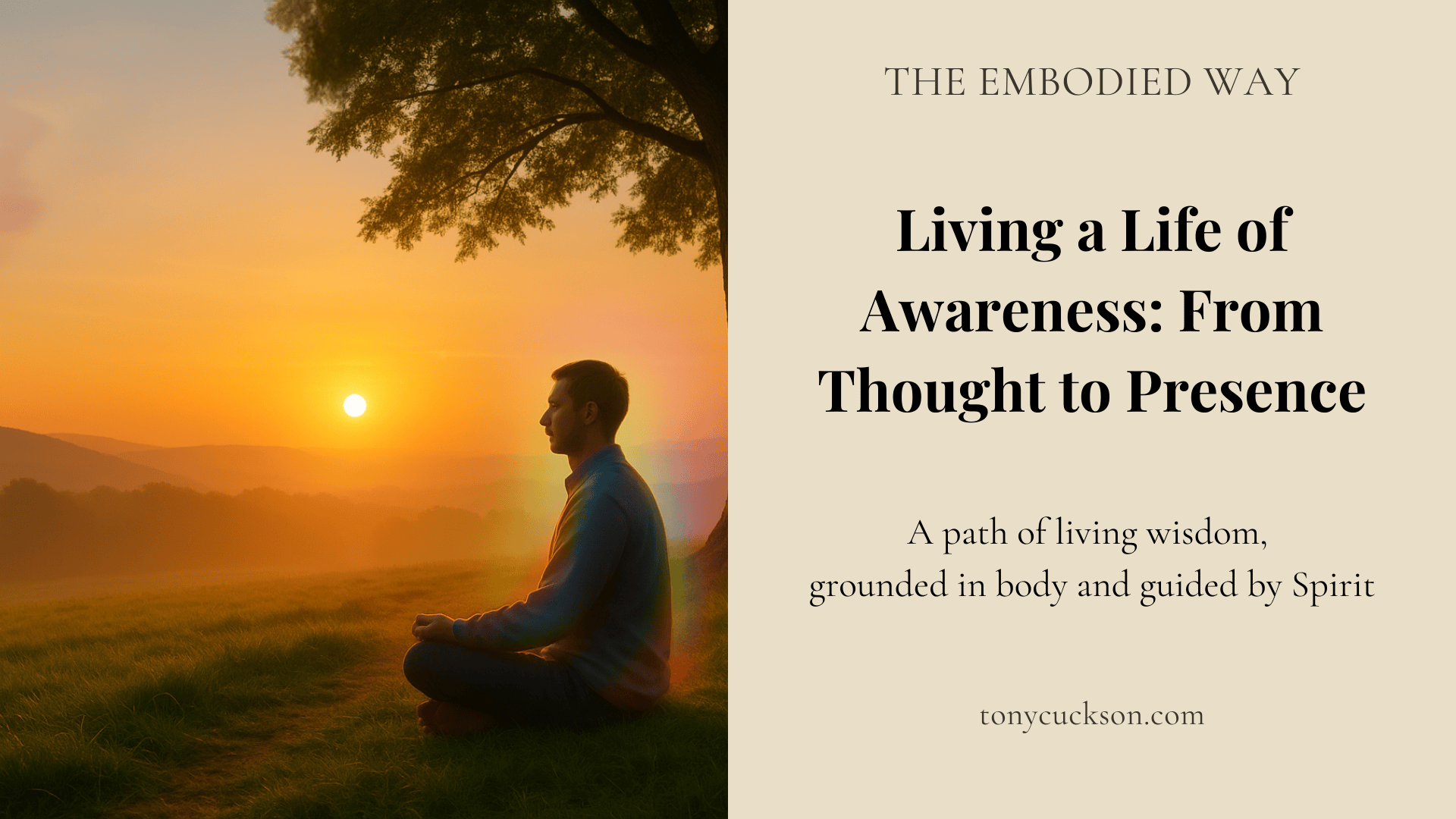living a life of awareness