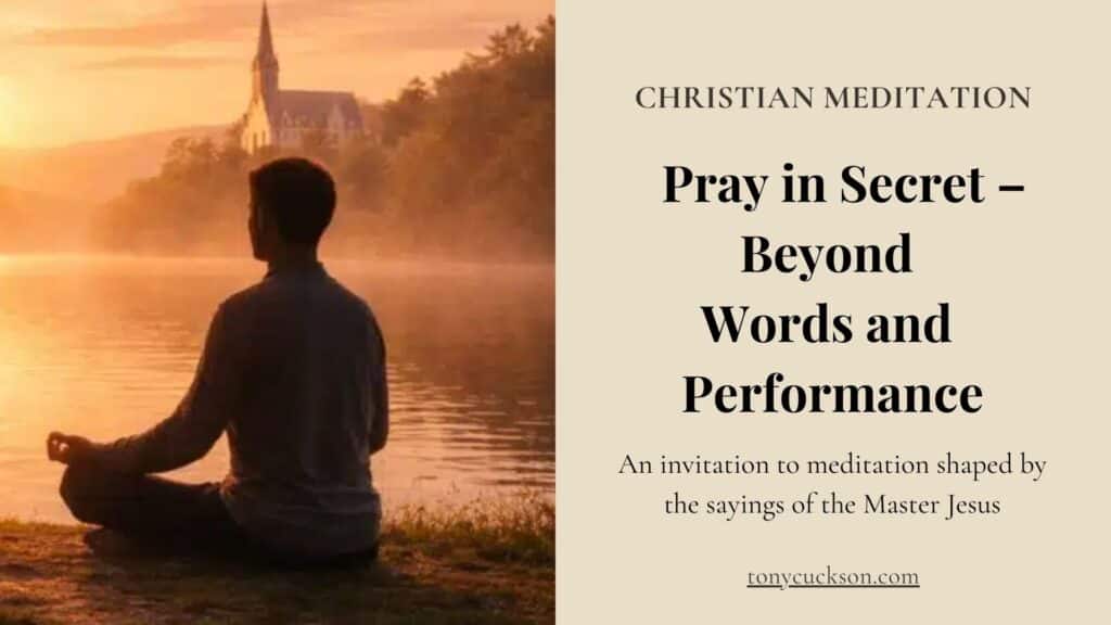 Pray in Secret – Christian meditation image of man sitting by a lake at sunrise in silent prayer