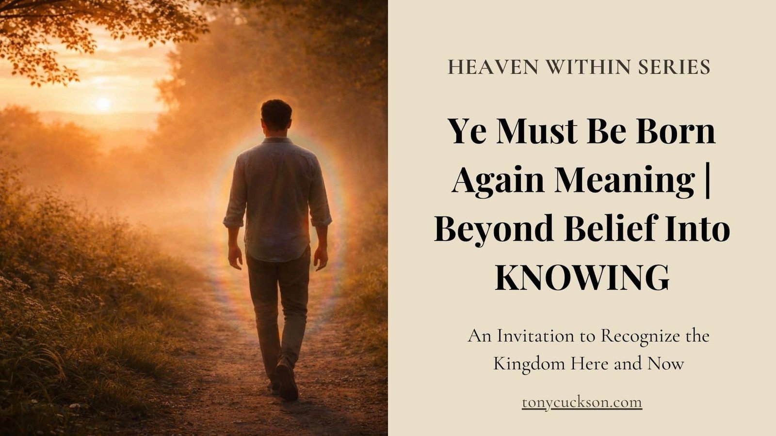 Ye Must Be Born Again Meaning | Beyond Belief Into KNOWING