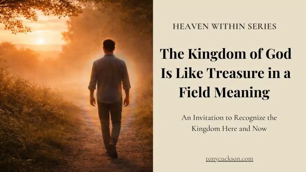 A person walking a sunlit path surrounded by warm light, symbolizing the Kingdom of God as a hidden treasure discovered within.