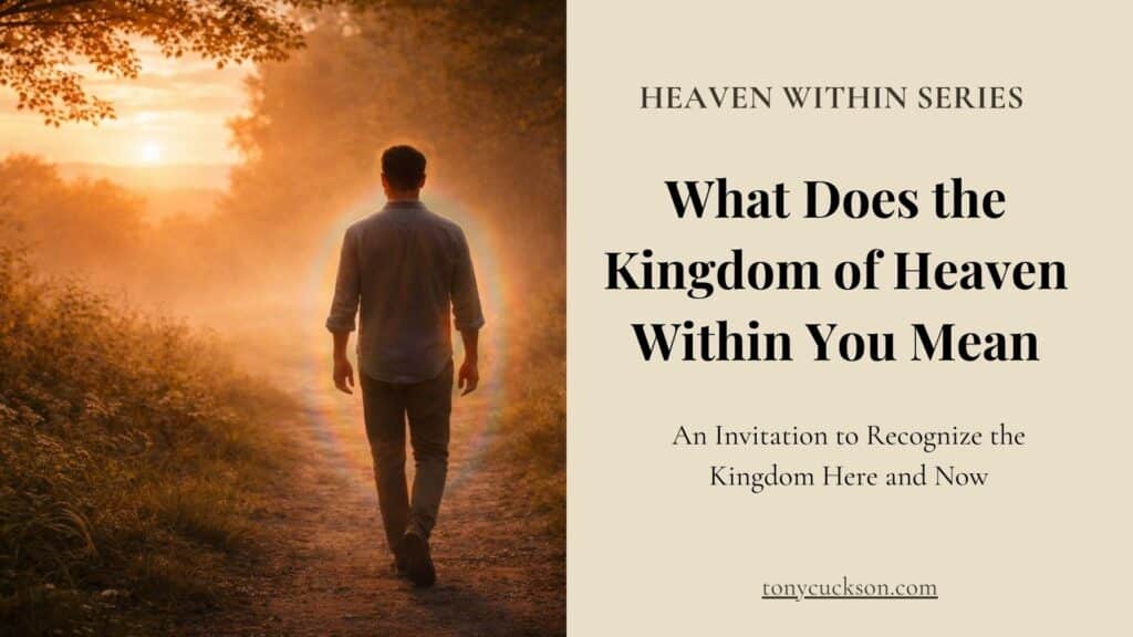 Man walking along a forest path at sunrise, softly illuminated from behind, symbolizing the inner recognition of the Kingdom of Heaven within.