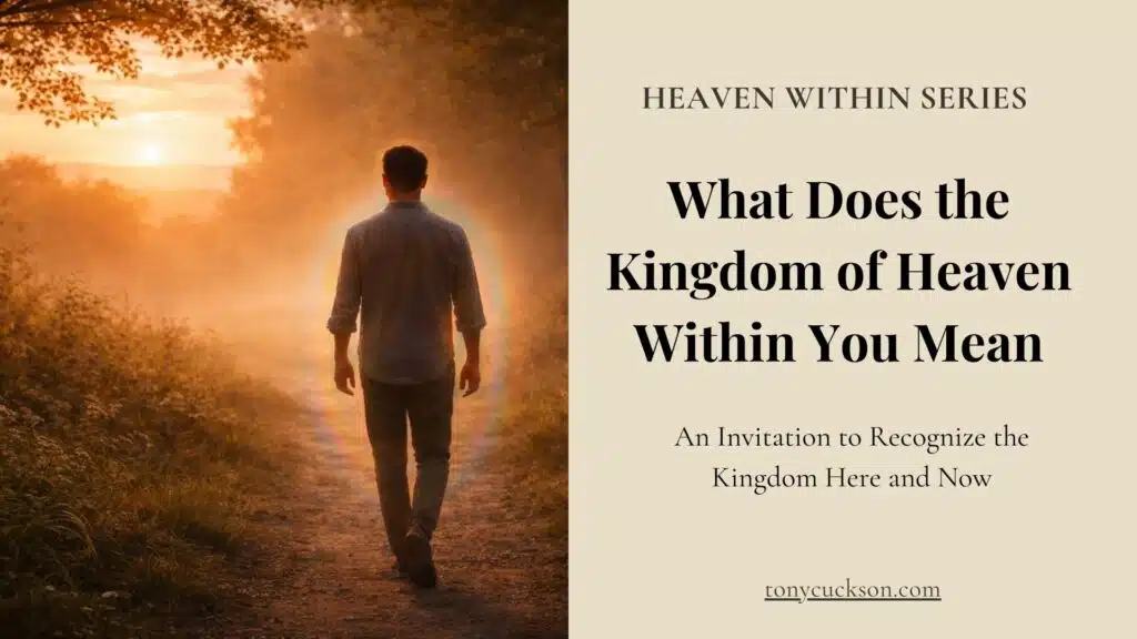 Man walking along a forest path at sunrise, softly illuminated from behind, symbolizing the inner recognition of the Kingdom of Heaven within.