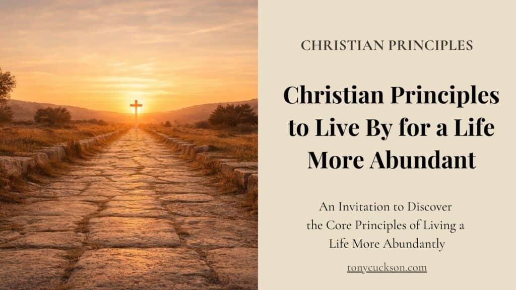 A stone pathway leads toward a glowing cross on the horizon at sunrise, beside text reading “Christian Principles to Live By for a Life More Abundant.”