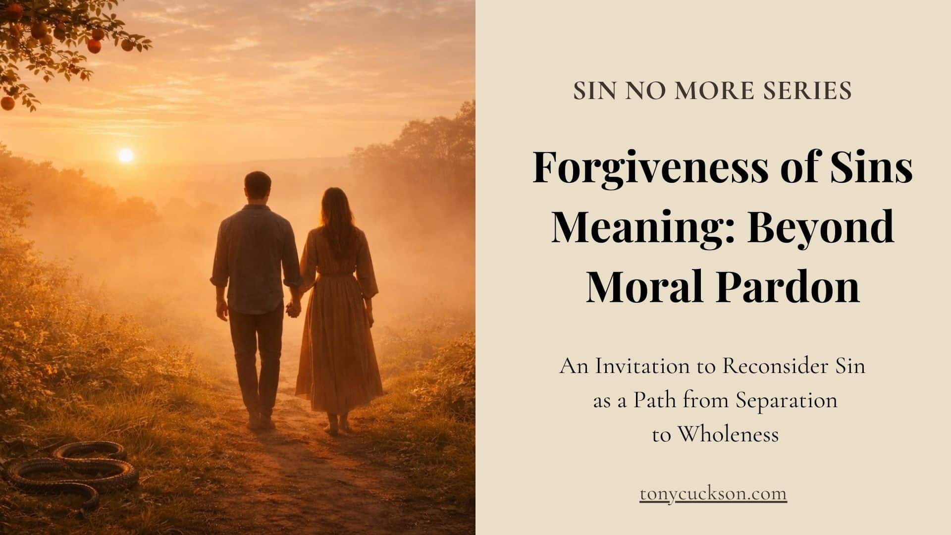 A man and woman walk hand in hand along a sunlit path, symbolizing forgiveness as a movement beyond moral pardon toward wholeness and restored communion.