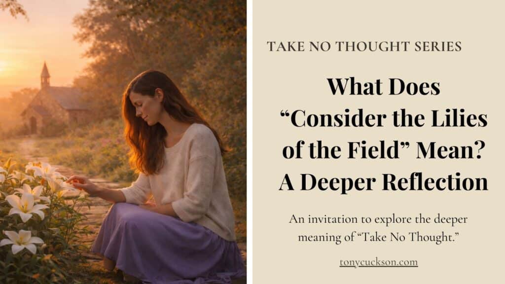 Woman sitting among white lilies at sunset beside a small church, reflecting on “Consider the Lilies of the Field” from the Take No Thought series.