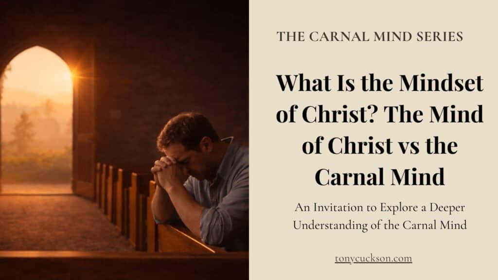 Man praying in a church at sunrise reflecting on the mindset of Christ and the difference between the Mind of Christ and the carnal mind